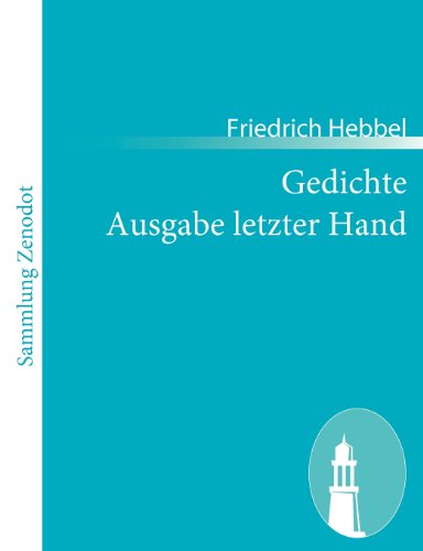 Cover for Friedrich Hebbel · Gedichte Ausgabe Letzter Hand (Paperback Book) [German edition] (2010)