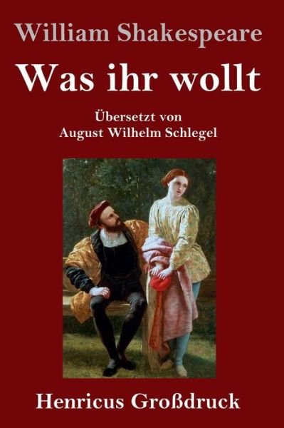 Cover for William Shakespeare · Was ihr wollt (Grossdruck) (Hardcover bog) (2019)
