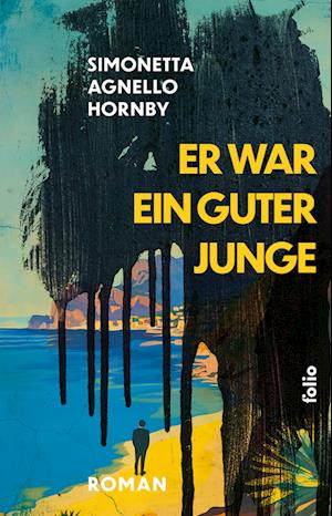 Cover for Simonetta Agnello Hornby · Er war ein guter Junge (Book) (2025)