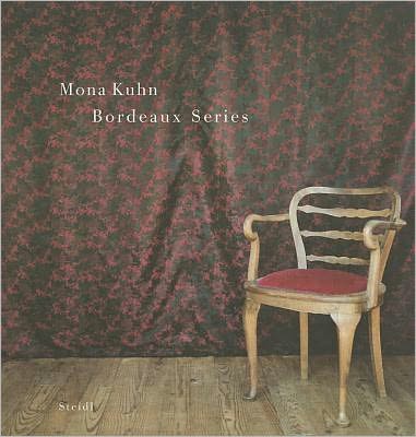 Cover for Mona Kuhn · Mona Kuhn: Bordeaux Series (Hardcover Book) (2011)