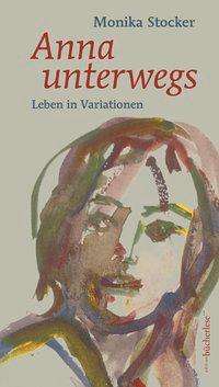 Anna unterwegs - Stocker - Books -  - 9783906907086 - 