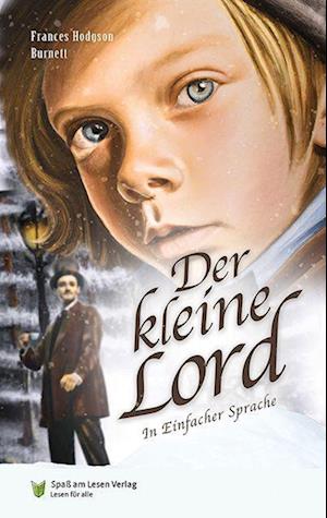 Der kleine Lord - Frances Hodgson Burnett - Bücher - Spaß am Lesen - 9783910531086 - 11. Dezember 2023