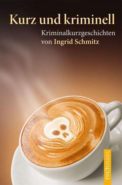 Cover for Schmitz · Kurz und kriminell (Buch)