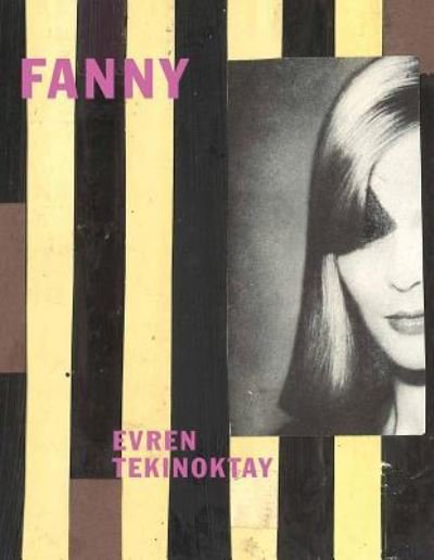Cover for Evren Tekinoktay · Evren Tekinoktay - Fanny (Paperback Bog) (2016)