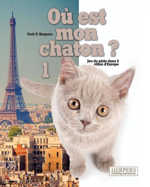 Cover for York P Herpers · Ou est mon chaton ? 1 (Paperback Book) (2015)