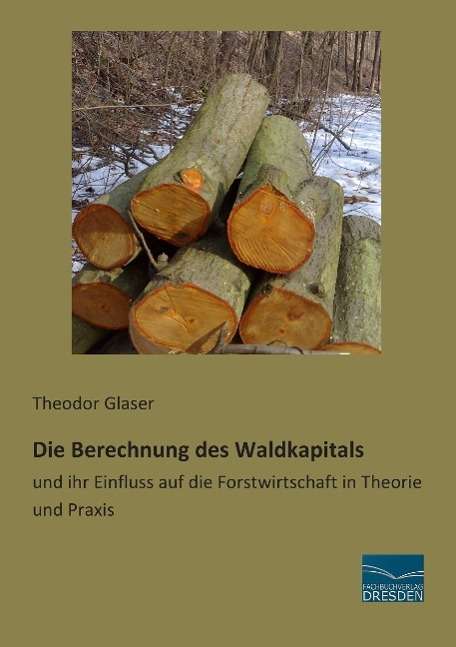 Cover for Glaser · Die Berechnung des Waldkapitals (Book)