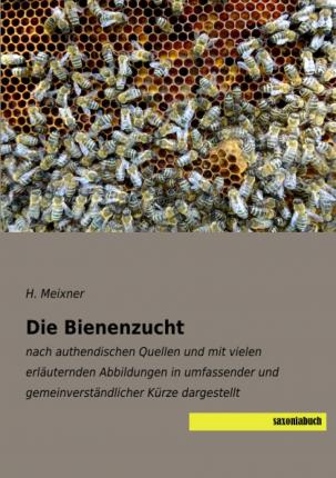 Cover for Meixner · Die Bienenzucht (N/A)