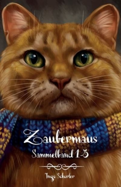 Cover for Ingo Schorler · Zaubermaus - Sammelband 1-5 (Bok) (2023)