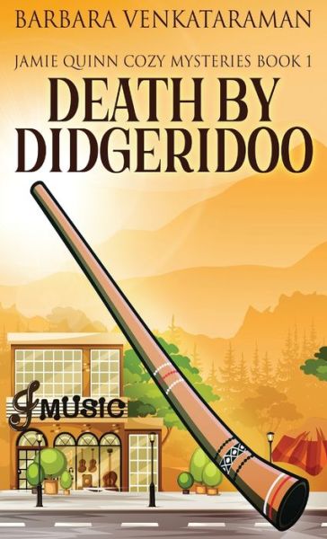 Cover for Barbara Venkataraman · Death By Didgeridoo (Hardcover Book) (2021)