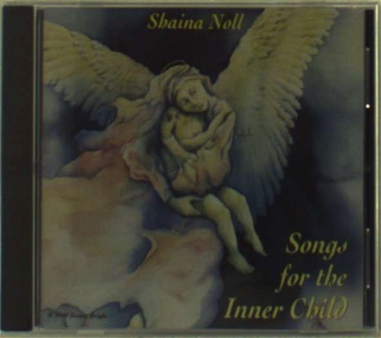 Cover for Noll Shaina · Songs For The Inner Child (CD) (2014)