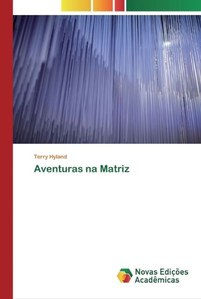 Aventuras na Matriz - Hyland - Books -  - 9786139807086 - May 16, 2020