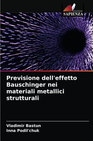 Cover for Vladimir Bastun · Previsione dell'effetto Bauschinger nei materiali metallici strutturali (Paperback Book) (2021)