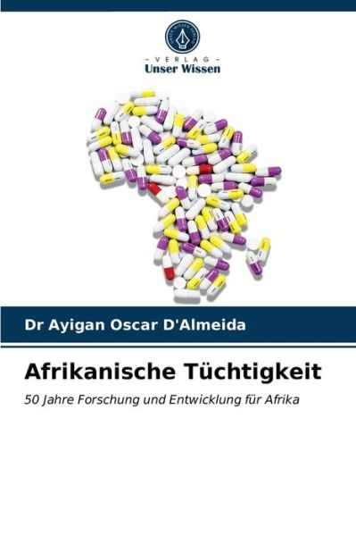 Cover for Dr Ayigan Oscar D'Almeida · Afrikanische Tuchtigkeit (Paperback Book) (2021)