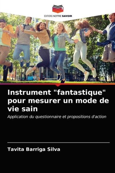 Cover for Tavita Barriga Silva · Instrument fantastique pour mesurer un mode de vie sain (Paperback Book) (2021)