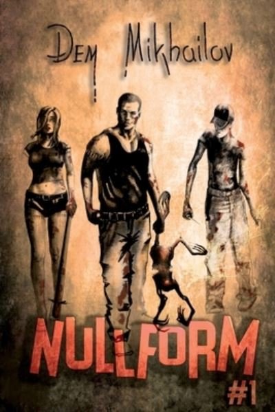 Cover for Dem Mikhailov · Nullform (Book #1) (Paperback Book) (2021)