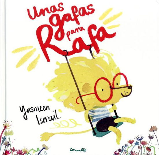 Cover for Yasmeen Ismail · Unas Gafas Para Rafa (Hardcover Book) (2015)