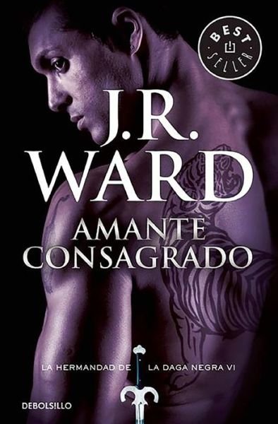 Cover for J.r. Ward · Amante Consagrado (la Hermandad de la Daga Negra 6) (Book) (2016)