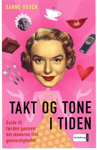 Cover for Sanne Udsen · Takt og tone i tiden (Sewn Spine Book) [2.º edición] (2005)