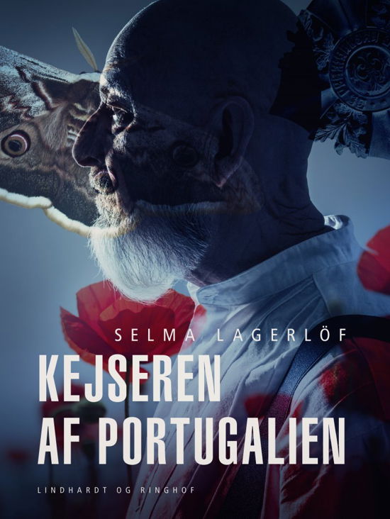 Kejseren af Portugalien - Selma Lagerlöf - Books - Saga - 9788711830086 - November 1, 2017