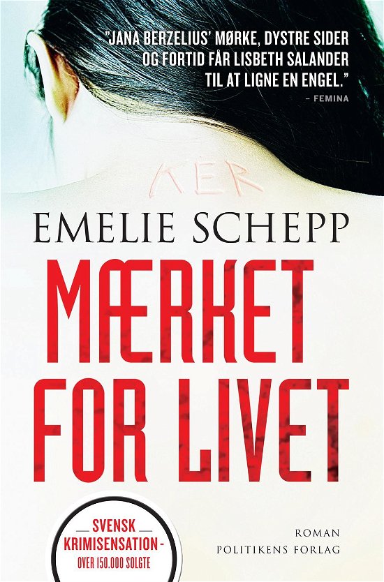 Mærket for livet - Emelie Schepp - Books - Politikens Forlag - 9788740029086 - November 4, 2015