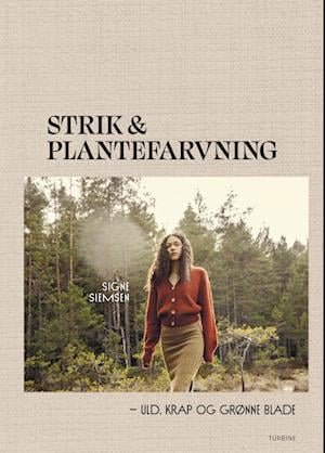 Cover for Signe Siemsen · Strik &amp; plantefarvning (Hardcover Book) [1º edição] (2022)