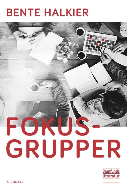 Cover for Bente Halkier · Fokusgrupper, 3. udgave (Paperback Book) [3º edição] (2016)