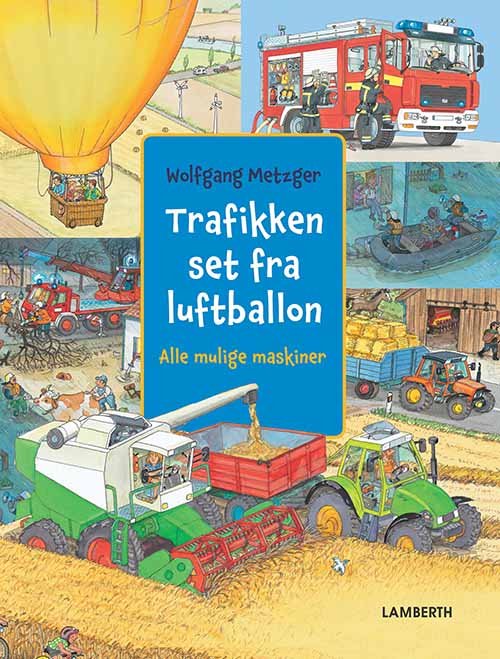 Cover for Wolfgang Metzger · Trafikken set fra luftballon (Gebundesens Buch) [1. Ausgabe] [Indbundet] (2014)