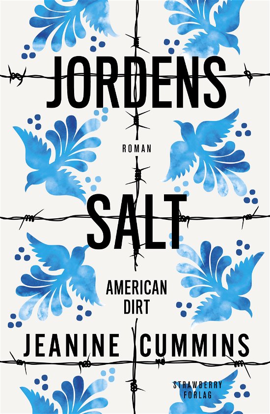 Cover for Jeanine Cummins · Jordens salt (Bound Book) [1º edição] (2020)