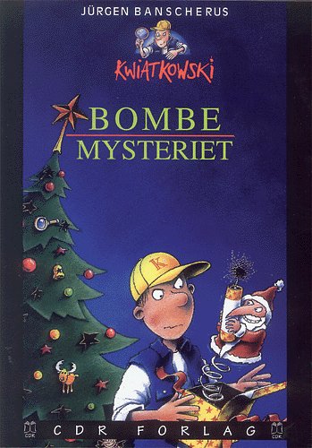 Cover for Jürgen Banscherus · Bombemysteriet (Bog) [1. udgave] (2002)