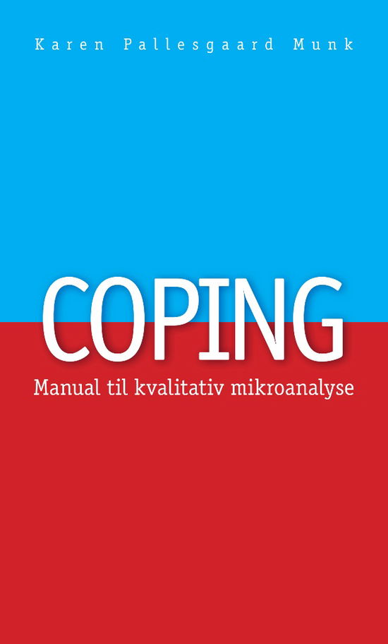 Karen Pallesgaard Munk · Coping (Poketbok) [1:a utgåva] (2012)