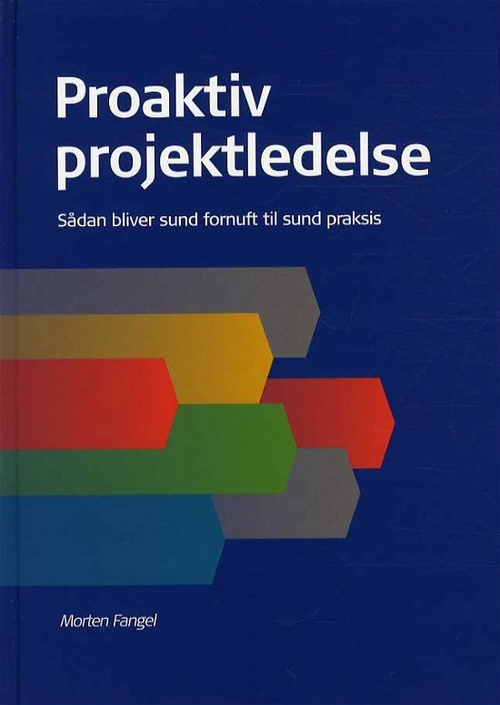 Cover for Morten Fangel · Proaktiv projektledelse (Bound Book) [1. Painos] (2013)