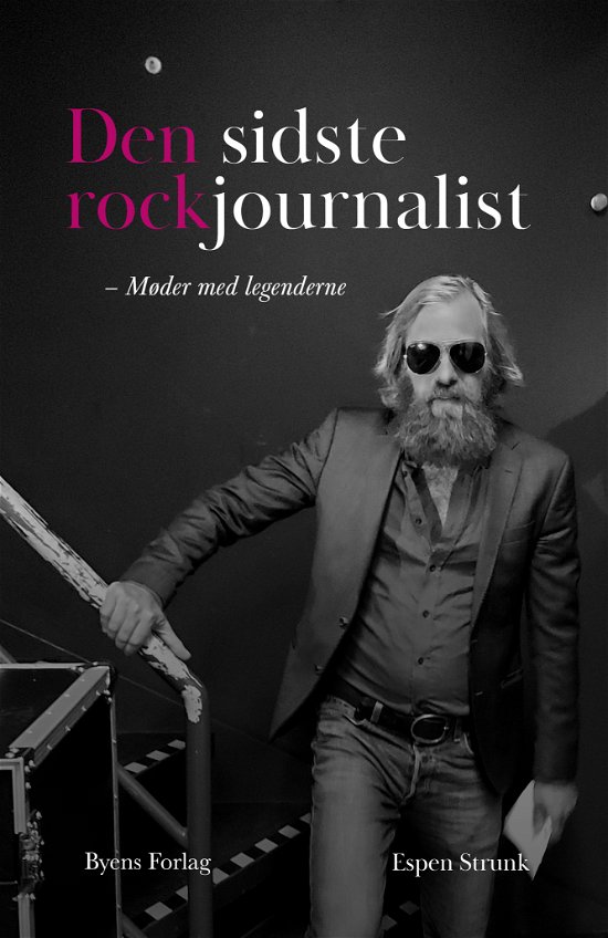 Cover for Espen Strunk · Den sidste rockjournalist (Hardcover Book) [1. Painos] (2021)
