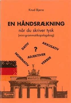 Cover for Knud Bjerre · En Håndsrækning - Når Du Skriver Tysk (Book) (2009)