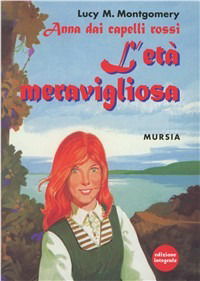 Cover for Lucy Maud Montgomery · L' Eta Meravigliosa (Book)