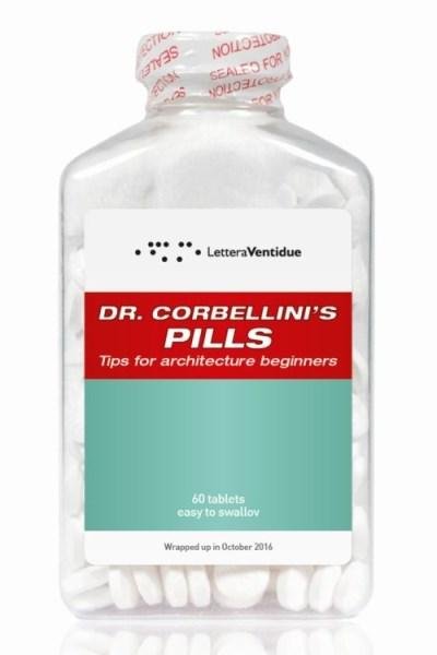 Cover for Giovanni Corbellini · Dr Corbellini's Pills: Tips for Architecture Beginners (Taschenbuch) (2017)