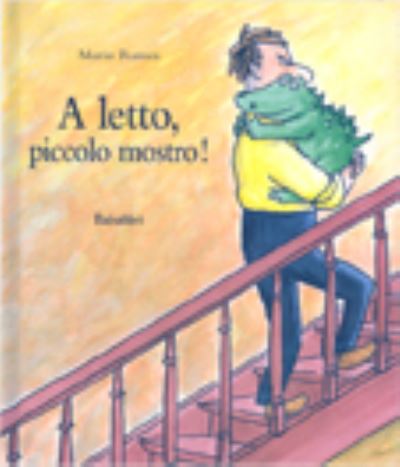 Cover for Mario Ramos · A Letto, Piccolo Mostro! Ediz. Illustrata (Bok) (2005)