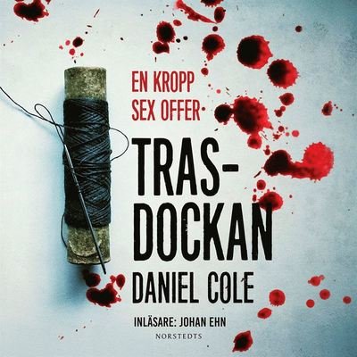 Cover for Daniel Cole · Fawkes &amp; Baxter: Trasdockan (Lydbok (MP3)) (2017)