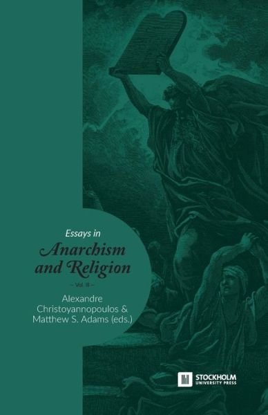 Cover for Alexandre Christoyannopoulos · Essays in Anarchism and Religion: Volume III - Stockholm Studies in Comparative Religion (Pocketbok) (2020)