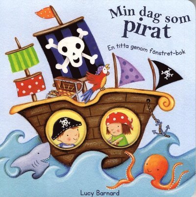 Cover for Lucy Barnard · Min dag som Pirat (Kartonbuch) (2017)