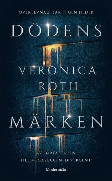 Dödens märken - Veronica Roth - Books - Modernista - 9789177817086 - January 15, 2019