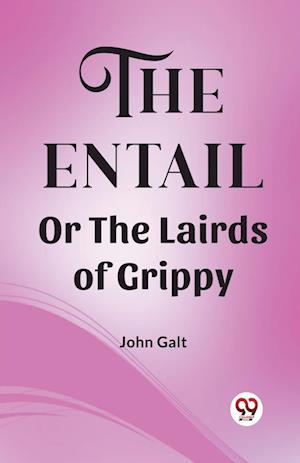 Cover for John Galt · The Entail Or The Lairds of Grippy (Edition2023) (Paperback Book) (2023)
