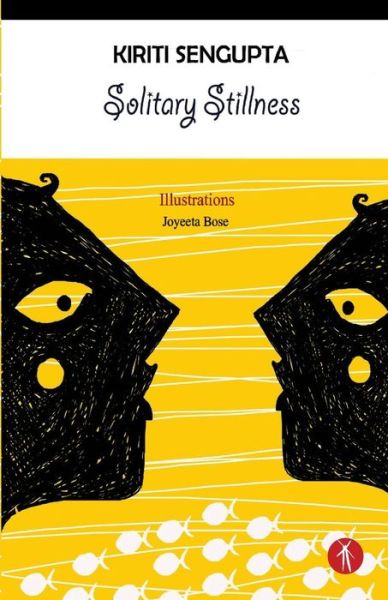 Cover for Kiriti Sengupta · Solitary Stillness (Paperback Book) (2018)