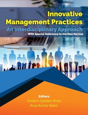 Cover for Arup Kumar Baksi · Innovative Management Practices-An Interdisciplinary Approach with special reference to the New Normal (Taschenbuch) (2021)