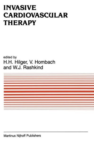 Cover for H H Hilger · Invasive Cardiovascular Therapy - Developments in Cardiovascular Medicine (Paperback Bog) [Softcover reprint of the original 1st ed. 1987 edition] (2011)