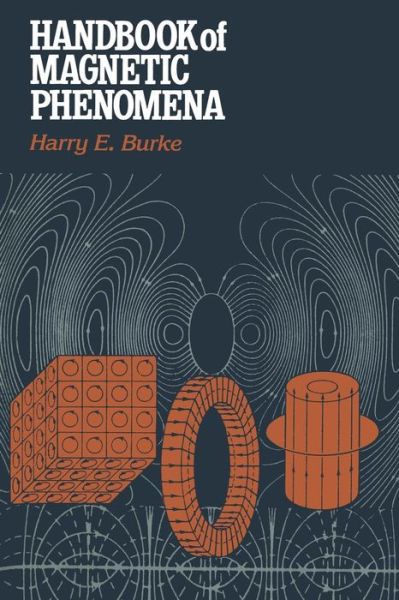 Cover for Harry E. Burke · Handbook of Magnetic Phenomena (Paperback Book) [Softcover reprint of the original 1st ed. 1986 edition] (2012)