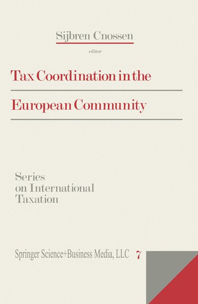 Cover for Sijbren Cnossen · Tax Coordination in the European Community (Paperback Book) [Softcover reprint of the original 1st ed. 1987 edition] (2013)