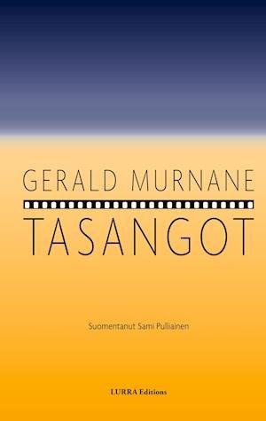 Cover for Gerald Murnane · Tasangot (Inbunden Bok) (2020)