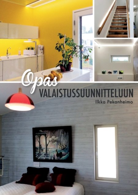 Cover for Pekanheimo · Opas valaistussuunnitteluun (Book) (2018)