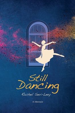 Cover for Rachel Seri-Levy · Still Dancing (Paperback Book) (2020)