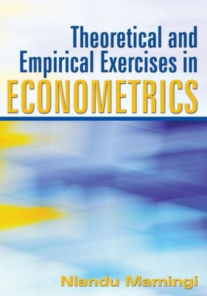 Cover for Nlandu Mamingi · Theoretical and Empirical Exercises in Econometrics (Paperback Book) (2013)